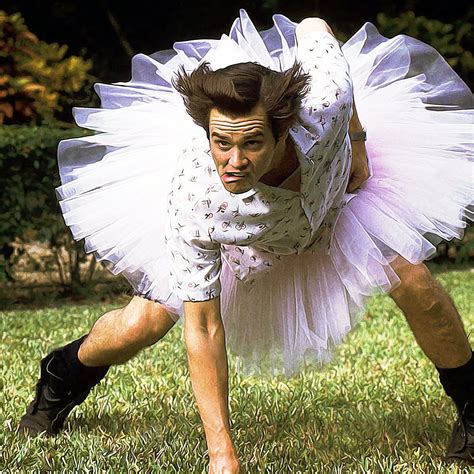 Just gotta stay in a positive frame of mind. I'm gonna execute a button-hook pattern, super slo-mo.” - Ace Ventura. Ace isn't the type man to give up easily, even if it means dressing up in a tutu and spouting a football speech in order to gain access to a hospital facility to crack a case. Well done, Ace. Well done.